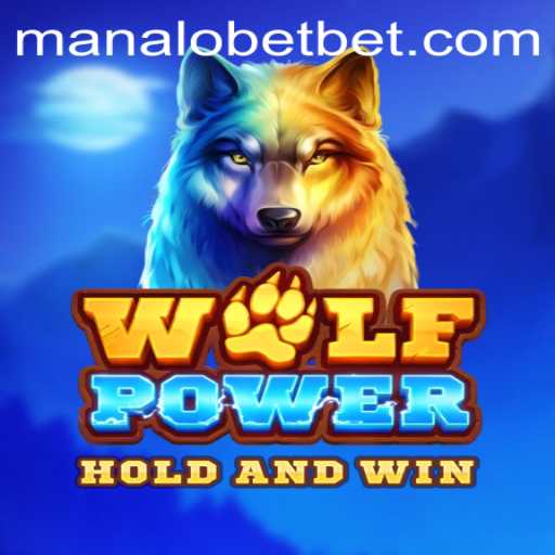 Dive into the Thrilling World of WolfPower with ManaloBet